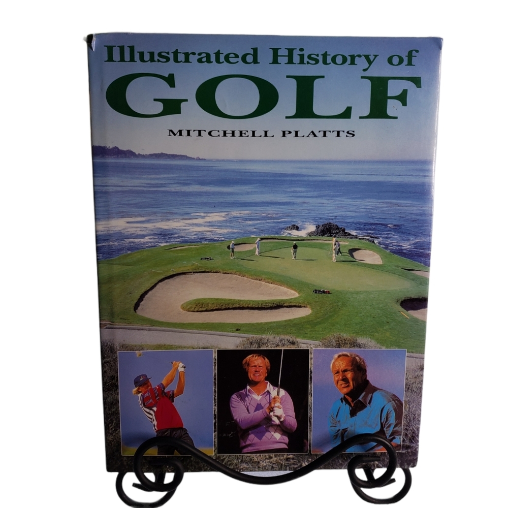 Illustrated History of Golf by Mitchell Platt 1995 Hardcover Tabletop Book